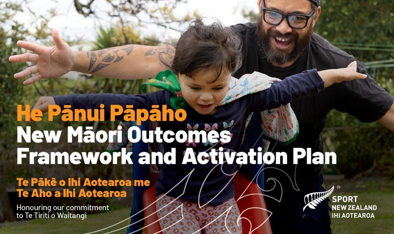 Sport NZ Ihi Aotearoa announces new Māori Outcomes Framework and Activation Plan