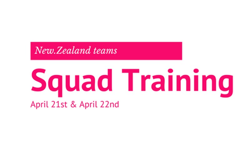 NZ Teams training Time for April 21st & April 22nd